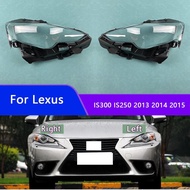 For Lexus IS300 IS250 2013 2014 2015 Headlamp Cover Transparent Lampshade Headlight Shell Mask Lens 