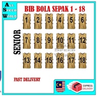 1-18 BIB  FOOTBALL SENIOR / BIB BOLA SEPAK / 1 SET 18 HELAI / 1 TEAM