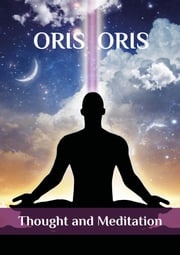 Thought and Meditation Oris Oris