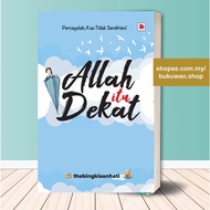 ALLAH ITU DEKAT (TheBingkisan Hati)