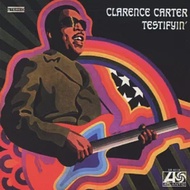 Clarence Carter / Testifyin’