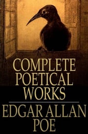 Edgar Allan Poe's Complete Poetical Works Edgar Allan Poe