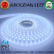 LED STRIP K-AA5050-60-10000K DC-5V 10W/1M 60LED/1M IP67 ยี่ห้อ BOGDAN LED ไฟเส้นแอลอีดี แบบเปลือย สำ