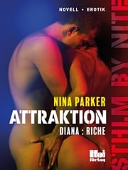 Attraktion - Diana : Riche S1E4 Nina Parker