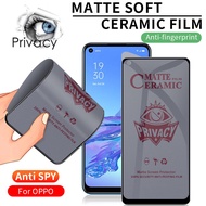 🔥🔥New 9D Full Cover Soft Matte Anti-Spy Privacy Ceramic Film Screen Protector For Oppo F11 F9 F7 Pro A9 A54 A77S A78 A74 A55 A16K A17K A57 A76 A74 A92 A52 A3S A5S AX5S A7 A12 A33 A53 A31 A15S A91 A93 Reno 2F 3 4 5F 8Z 8T 7 Not Tempered Glass