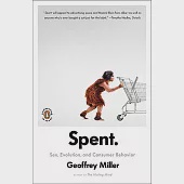 Spent: Sex, Evolution, and Consumer Behavior