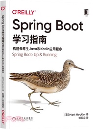 Spring Boot學習指南：構建雲原生Java和Kotlin應用程序（簡體書）
