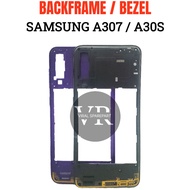 BACK FRAME BAZEL CASING/ SAMSUNG A30S FRAME/ A307/