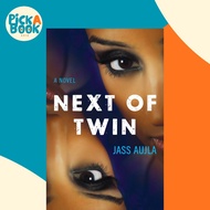 [100% Original Books] - Next of Twin - A Novel by Jass Aujla (US edition, paperback)