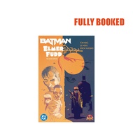 Batman/Elmer Fudd: The Deluxe Edition (Hardcover) by Tom King, Byron Vaughns