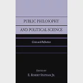 Public Philosophy and Political Science: Crisis and Reflection