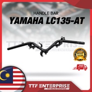YAMAHA LC135-AT HANDLE BAR BESI HANDLE BESI STEERING LC 135 LC135 AT
