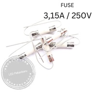 FUSE 3.15A 250V 3A DIP FUSE