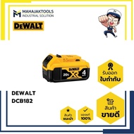 DCB182 แบตเตอรี่ DEWALT 18V. 4.0Ah