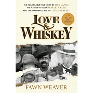 Love & Whiskey Jack Daniel English Original Fawn Weaver Books