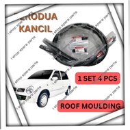 ROOF MOULDING (ORIGINAL) PERODUA KANCIL 660,850 GETAH BUMBUNG ROOF RUBBER