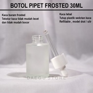 Botol Pipet Kaca Tebal Frosted 30ML - Botol Serum Kaca Buram 30 ML