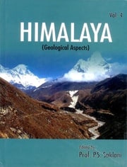 Himalaya (Geological Aspects) Vol 4 P. S. Saklani