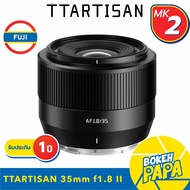 TTartisan 35mm F1.8 Mark2 AUTO FOCUS ( FUJI FX / SONY / NIKON Z ) เลนส์ ออโต้โฟกัส AF ( TTartisan AU