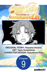 How a Single Gold Coin Can Change an Adventurer's Life #009 Hazama Amano