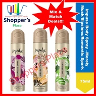 Impulse Body Spray 75ml –Merely Musk/Illusions/Romantic Spark