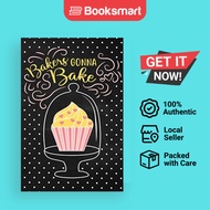 Bakers Gonna Bake - Paperback - English - 9781715309800
