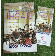 (PRE♥️ NOVEL)  ISTERI TUAN IHSAN - SARA KYOKO