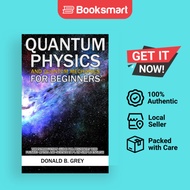 Quantum Physics And Quantum Mechanics For Beginners - Paperback - English - 9781702916936