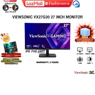 [ผ่อน 0% 10 เดือน]VIEWSONIC VX27G30 27 INCH MONITOR (IPS FHD 240Hz)/ประกัน 3 Years