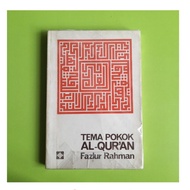 Tema Pokok Al-Quran - Fazlur Rahman (Anas Mahyuddin)