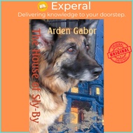 The House of Slyby by Arden Gabor (paperback)