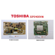 Toshiba LED TV 32P2400VM 32P2400 Power Board L043R001L Main Board PE1171 Ready Stock in Malaysia