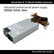 FSP FSP FSP350-701UH FSP250-601U FSP460-601UH Industrial Control Server Power Supply