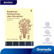 Kelahiran Perkawinan dan Kematian di Masyarakat Batak Abad XIX (Sita T. van Bemmelen)