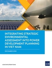 Integrating Strategic Environmental Assessment into Power Development Planning in Viet Nam Asian Development Bank