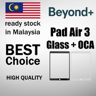 Beyond+ Pad Air 3 3rd Generation Glass with OCA / Kaca Skrin + OCA  Black / White A2152 / A2123