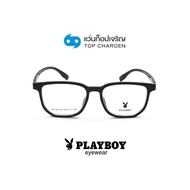 PLAYBOY แว่นสายตาวัยรุ่นทรงIrregular PB-36149-C1 size 52 By ท็อปเจริญ