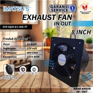 IMATSU'S Exhaust Fan Iron In Out EFD-SQIO-8/1-BK-TY size 8 Inch Wall Air Duct Booster Fan 8" Hexos W