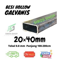 ready Besi Hollow Galvanis 2x4 (20x40mm) Tebal 0.8 mm hollo holo 4x2