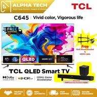 [FREE SHIPPING] TCL C645 QLED 4K Google TV | 120Hz | Dolby Vision | HDR 10+ | FreeSync (50" 55" 65" 75" 85" Inch)