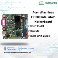 【READY STOCK】Acer eMachines EL1600 Intel Atom Motherboard DDR2 MB.NAM07.005 MBNAM07005 945GCD-CI (US