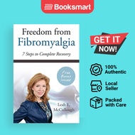 Freedom From Fibromyalgia: 7 Steps To Complete Recovery | McCullough, Leah E | Paperback | English E
