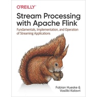 Stream Processing with Apache Flink_ Fundamentals, Implementation, and Operation of Streaming Applic