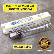 ✨HIGH QUALITY + READY STOCK✨ SON-T High Pressure Sodium Lamp E40 Base - PALLAS 400W / AREX 250W / KI