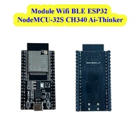 BLE Wifi Module ESP32 NodeMCU-32S CH340 Ai-Thinker Electronic Components