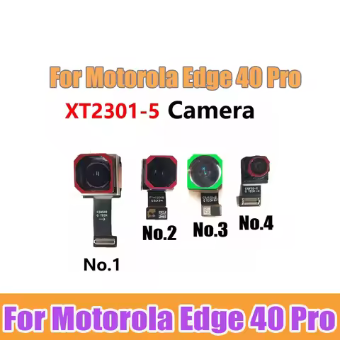 Original Front Facing Rear Main Camera for Motorola MOTO Edge 40 Pro Front Back Big Camera Module Re