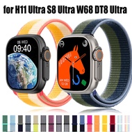 Compatible for S8 Ultra Smart Watch Nylon Loop Strap For H11+ Ultra Smart Watch / DT8 Ultra Smart Wa