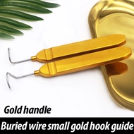 12y Plastic surgery instrument gold handle buried wire small gold hook opening buried wire gui HOg