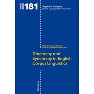 Diachrony and Synchrony in English Corpus Linguistics by Alejandro Alcaraz Sintes (paperback)