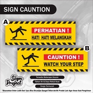 Stiker Hati Hati Melangkah Bahan vinyl Anti Air waterproof | Stiker Perhatikan melangkah Stiker Hati